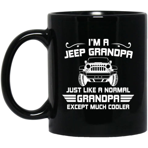 Jeep Grandpa Much Cooler 11 oz Black Mug - Black / One Size - Drinkware