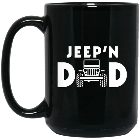 Jeepin Dad 15 oz Black Mug - Black / One Size - Drinkware