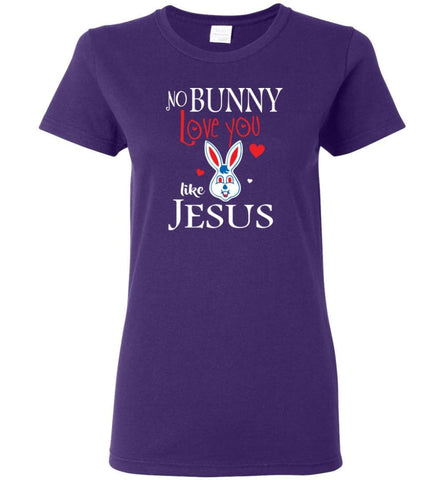 Jesus Lover Shirt No Bunny love you like Jesus Women Tee - Purple / M