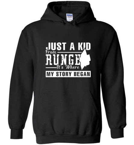 Just A Kid From Runge It Is Where My Story Began 2 - Hoodie - Black / M - Hoodie