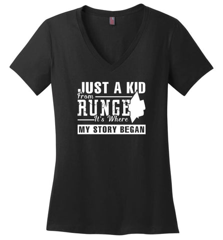 Just A Kid From Runge It Is Where My Story Began 2 - Ladies V-Neck - Black / M - Ladies V-Neck
