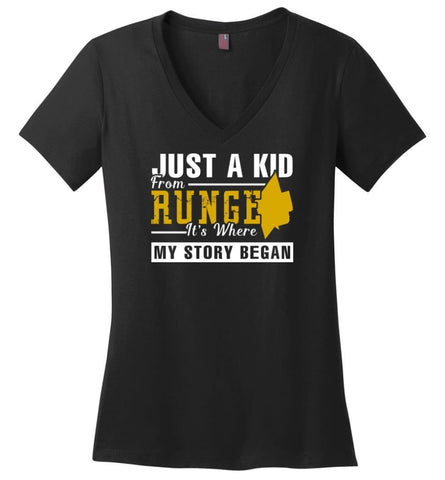 Just A Kid From Runge It Is Where My Story Began - Ladies V-Neck - Black / M