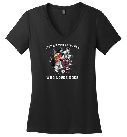 Just A Tattooed Woman Who Loves Dogs - Ladies V-Neck - Black / M - Ladies V-Neck