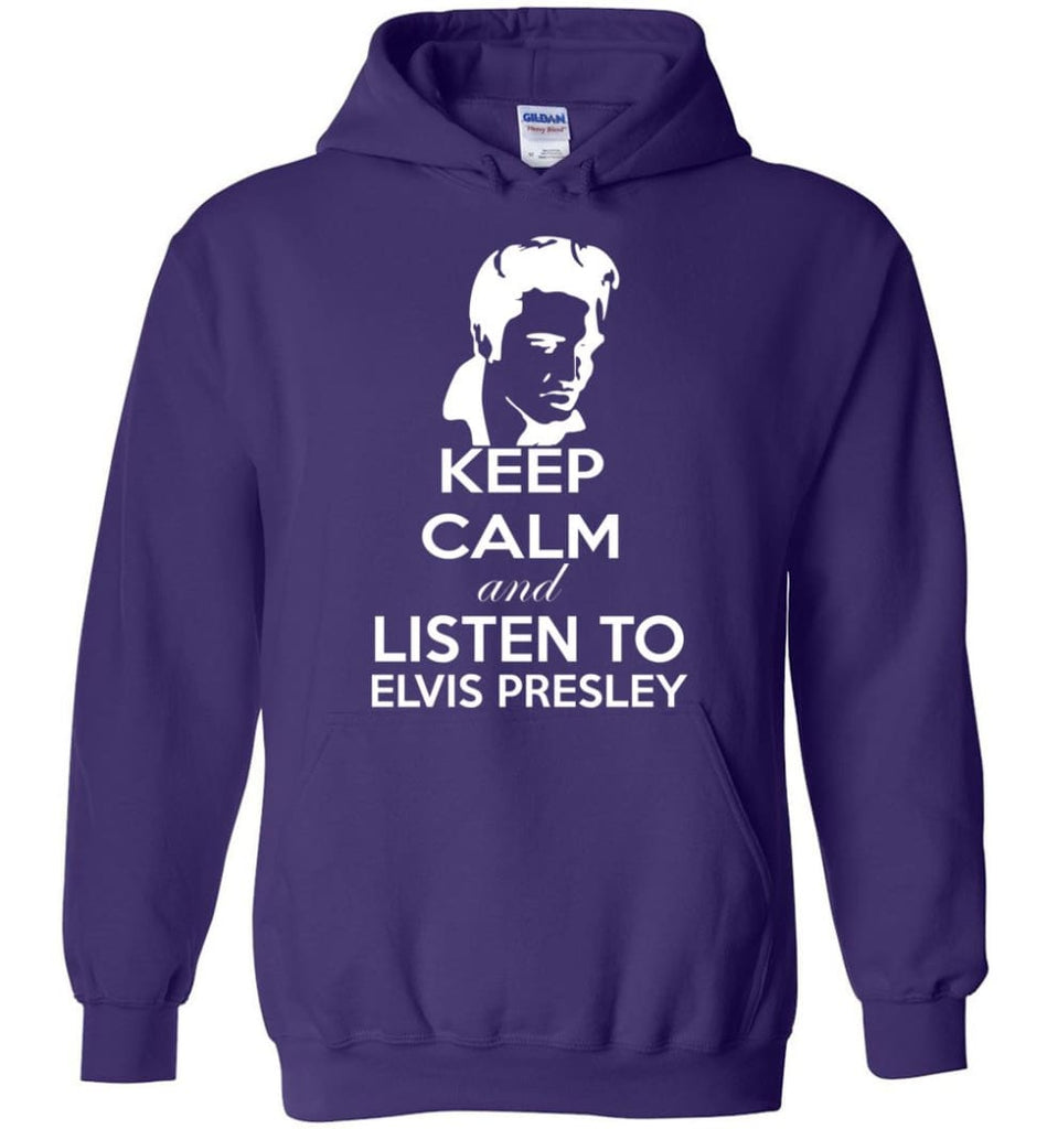 Keep Calm and Listen To Elvis Presley Shirt Hoodie Sweater - Hoodie - Purple / M