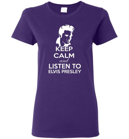 Keep Calm and Listen To Elvis Presley Shirt Hoodie Sweater - Women T-shirt - Purple / M