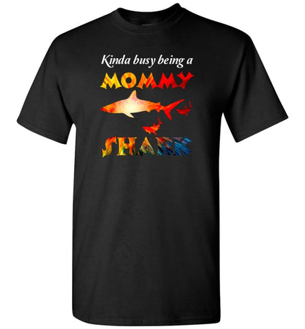 Kinda Busy Being A Mommy Shark - T-Shirt - Black / S - T-Shirt