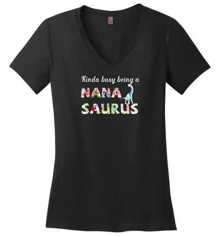 Kinda Busy Being Nanasaurus - Ladies V-Neck - Black / M - Ladies V-Neck