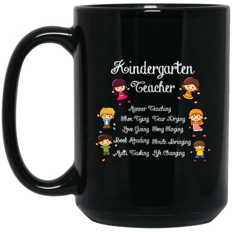 Kindergarten Teacher Funny Shirt Manner Teaching Love Giving 15 oz Black Mug - Black / One Size - Drinkware