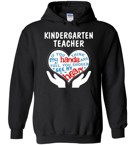 Kindergarten Teacher Shirt Kindergarten Teacher Gifts - Hoodie - Black / M