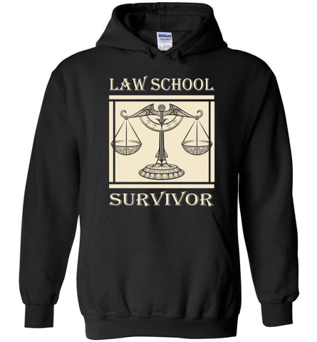 Law School Survivor Shirt Gift Attorney Lawyer Graduation - Hoodie - Black / M