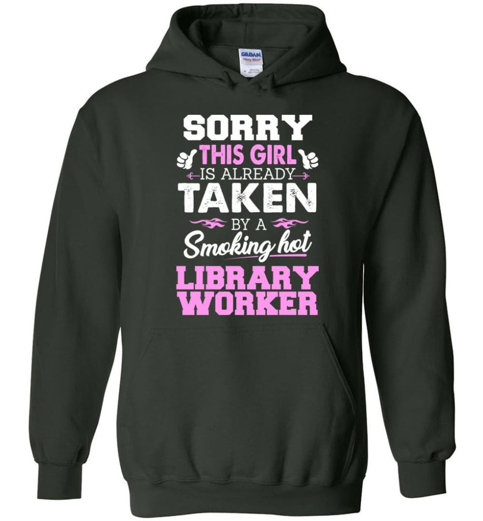 Library Worker Shirt Cool Gift for Girlfriend Wife or Lover - Hoodie - Forest Green / M