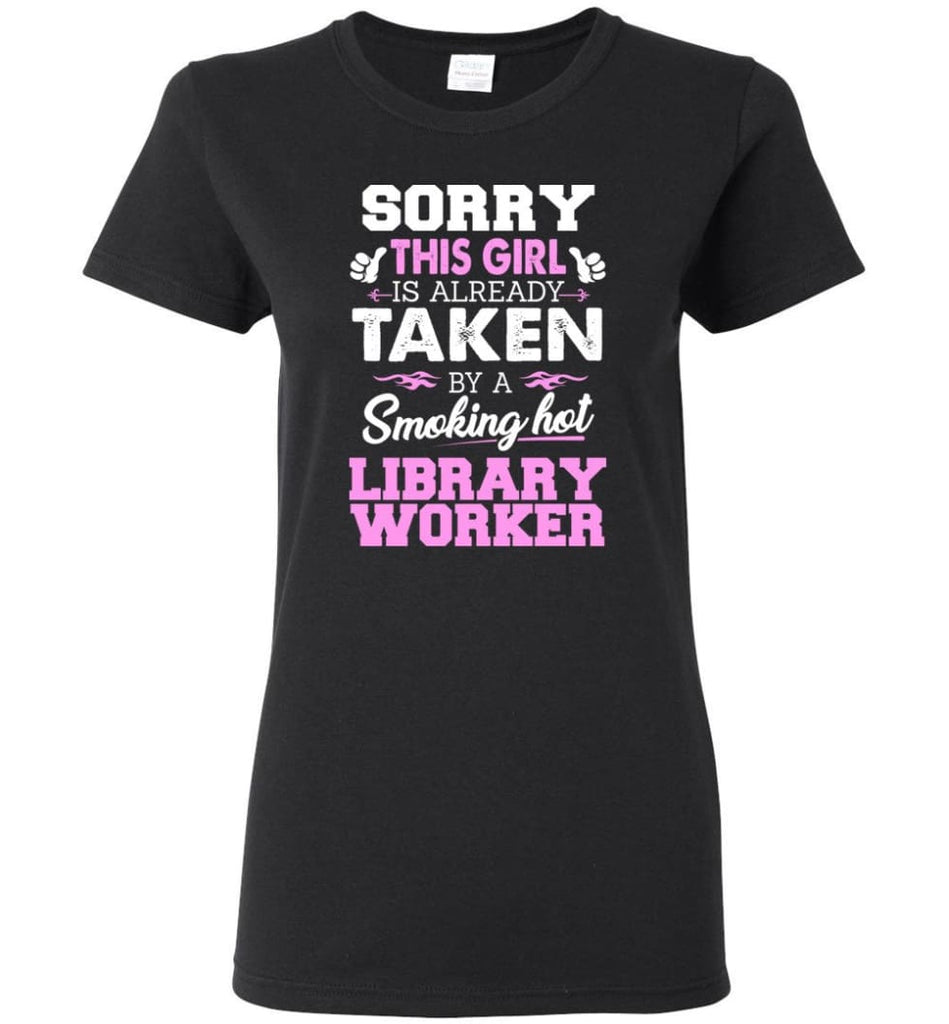Library Worker Shirt Cool Gift for Girlfriend Wife or Lover Women Tee - Black / M - 8
