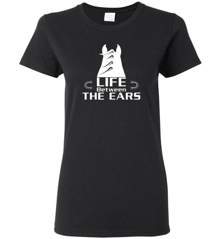 Life Between The Ears Horse Lovers - Women Tee - Black / M - Women Tee