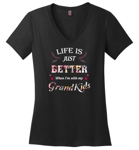 Life Is Just Better When I’M With My Grandkids - Ladies V-Neck - Black / M - Ladies V-Neck