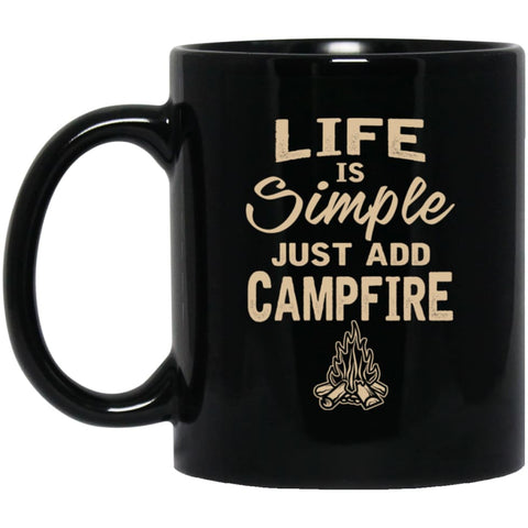 Life Is Simple Just Add Campfire Love Camping 11 oz Black Mug - Black / One Size - Drinkware