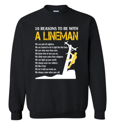 Lineman Sweatshirts 10 Reasons To Be With A Lineman Shirt Lineman Christmas Sweater - Black / M