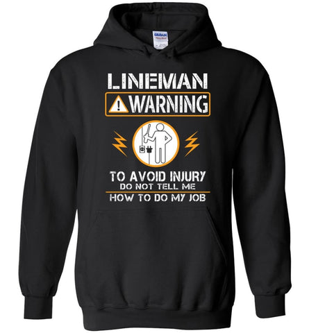 Lineman Warning Hoodie Funny Lineman Shirts Power Lineman Hoodies Sweatshirt And Jacket - Black / M