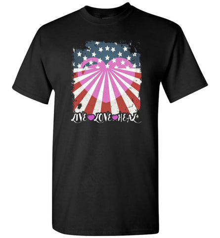 Live Love Heal Nurse Shirt Gift For Who Love Nursing T-Shirt - Black / S