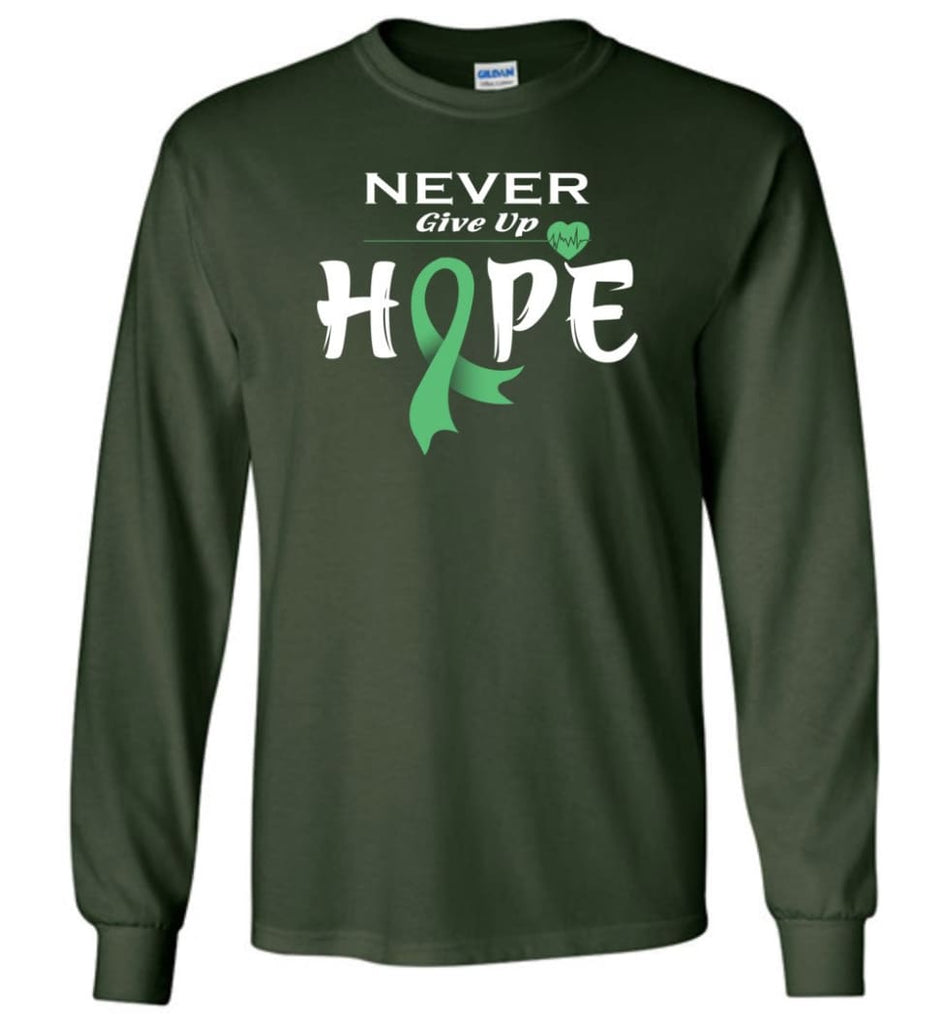 Liver Cancer Awareness Never Give Up Hope Long Sleeve T-Shirt - Forest Green / M