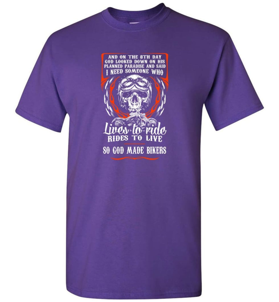 Lives To Ride Rides To Live So God Made Bikers Shirt - Short Sleeve T-Shirt - Purple / S