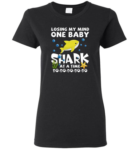 Losing My Mind One Baby Shark At A Time Doo Doo Doo Funny - Women Tee - Black / M - Women Tee