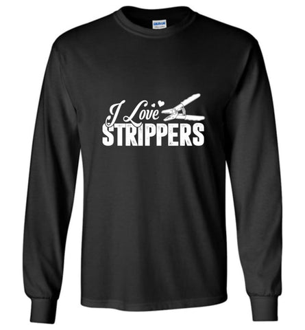 Love Strippers Electrical Lineman Hoodies Transmission Or Underground Lineman T Shirts Long Sleeve - Black / M