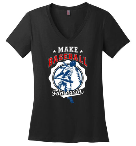 Make Baseball Fun Again Girl or Toddler Boy Baseball Shirt Ladies V-Neck - Black / M - womens apparel