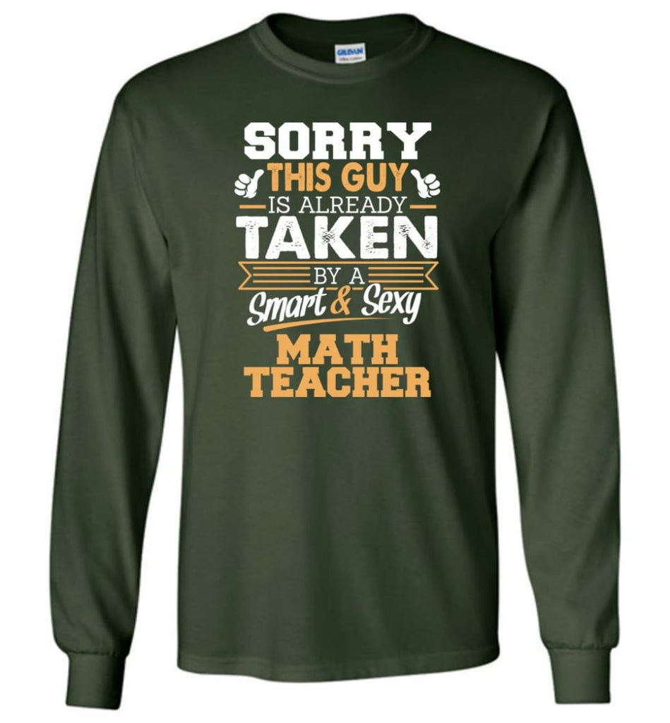 Math Teacher Shirt Cool Gift for Boyfriend Husband or Lover - Long Sleeve T-Shirt - Forest Green / M