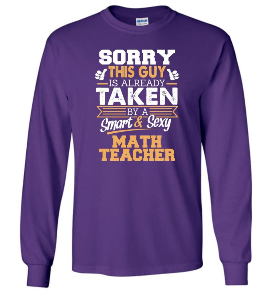 Math Teacher Shirt Cool Gift for Boyfriend Husband or Lover - Long Sleeve T-Shirt - Purple / M
