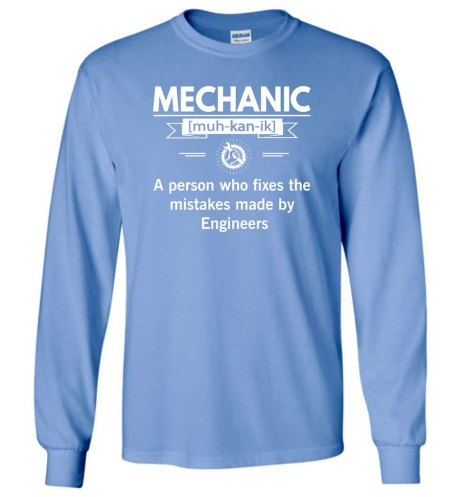 Mechanic Definition Funny Mechanic Meaning Long Sleeve T-Shirt - Carolina Blue / M