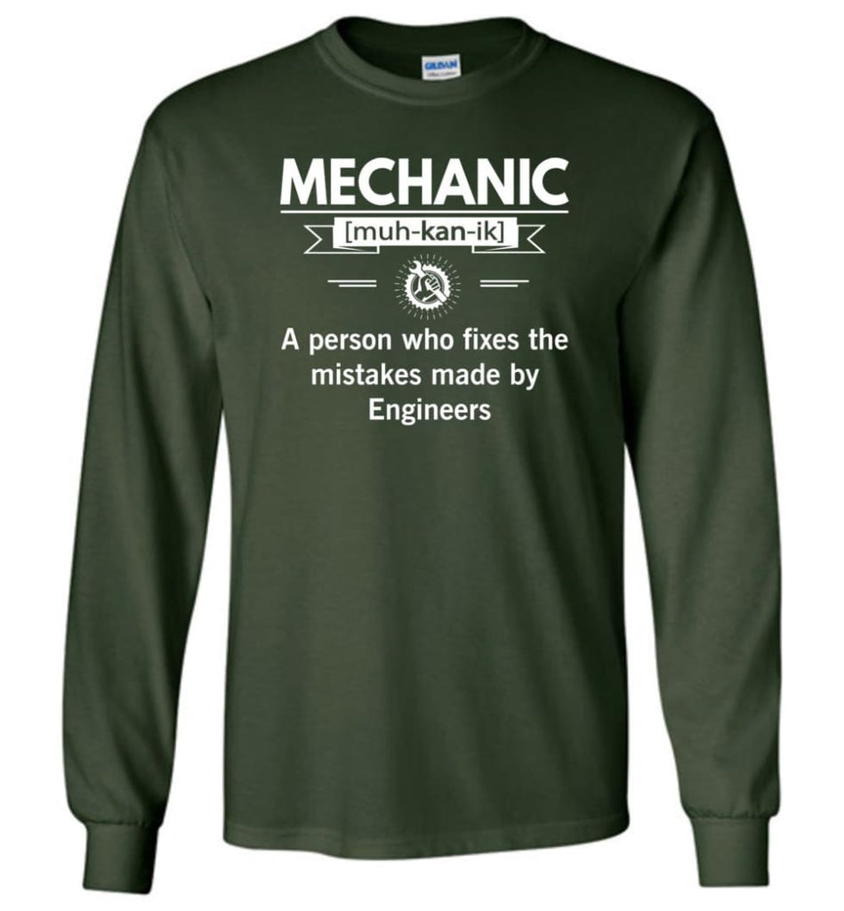 Mechanic Definition Funny Mechanic Meaning Long Sleeve T-Shirt - Forest Green / M