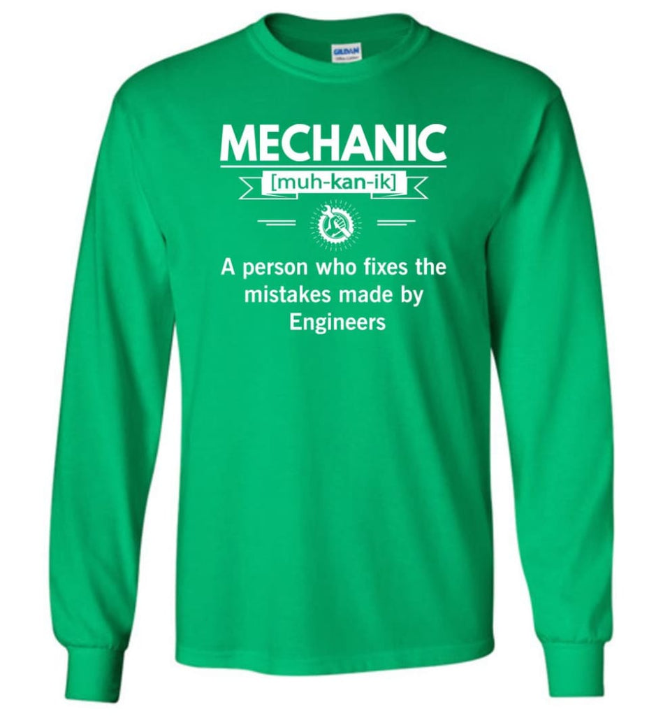 Mechanic Definition Funny Mechanic Meaning Long Sleeve T-Shirt - Irish Green / M