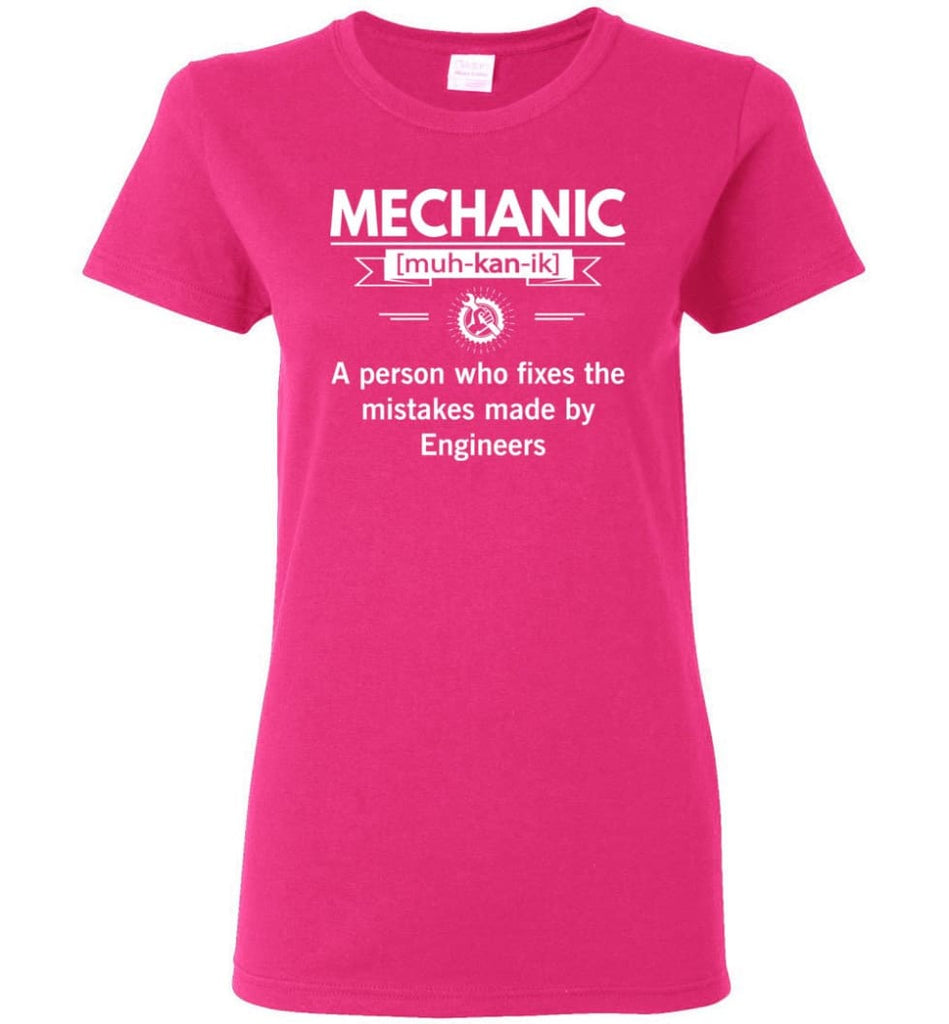 Mechanic Definition Funny Mechanic Meaning Women Tee - Heliconia / M