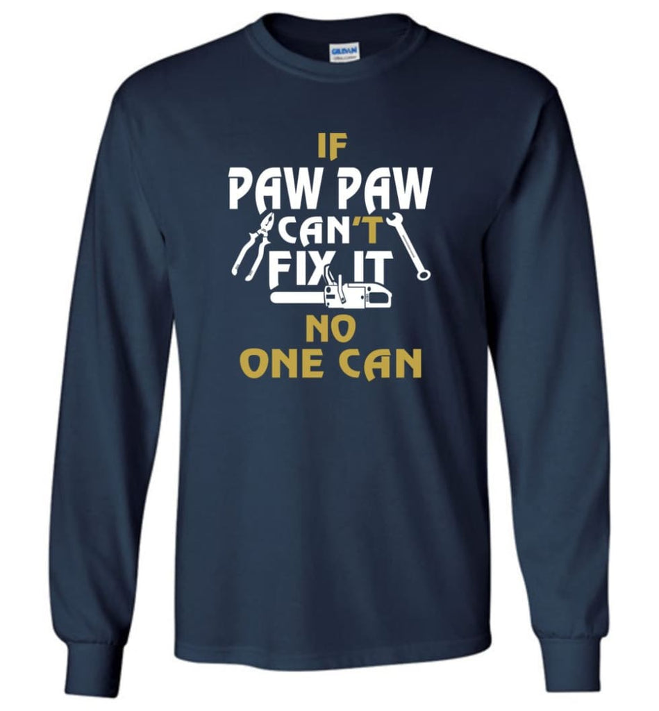 Mechanic Shirt I Love Paw Paw Best Gift For Father’s Day - Long Sleeve T-Shirt - Navy / M