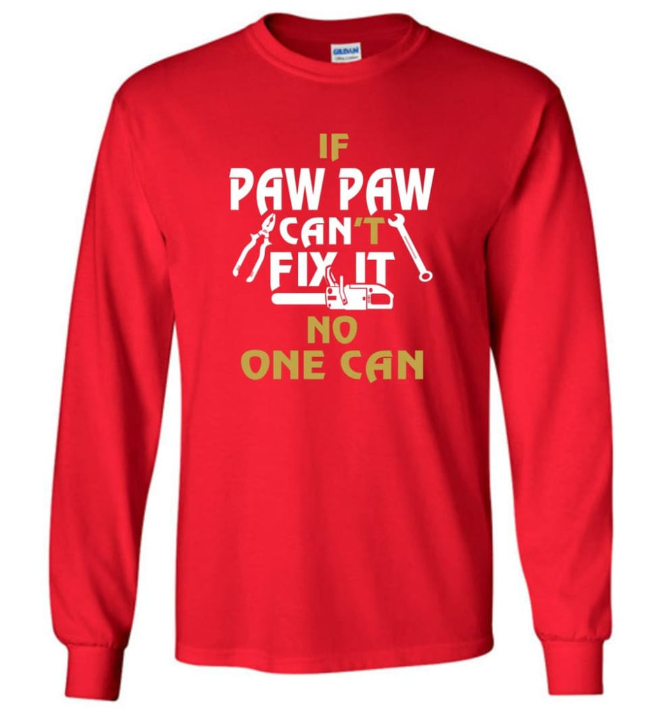 Mechanic Shirt I Love Paw Paw Best Gift For Father’s Day - Long Sleeve T-Shirt - Red / M