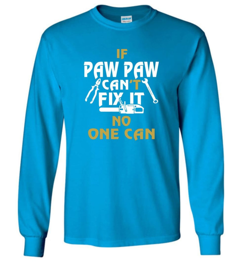 Mechanic Shirt I Love Paw Paw Best Gift For Father’s Day - Long Sleeve T-Shirt - Sapphire / M