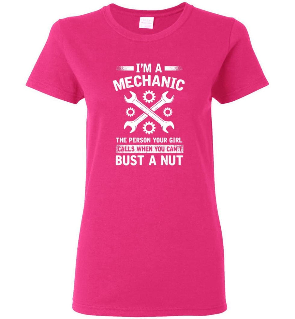Mechanic Shirt Your Girl Calls When You Can’t Bust A Nut Women Tee - Heliconia / M