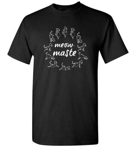 Meow Maste Cat Lover Gift Meow Cat Yoga Namaste T-Shirt - Black / S