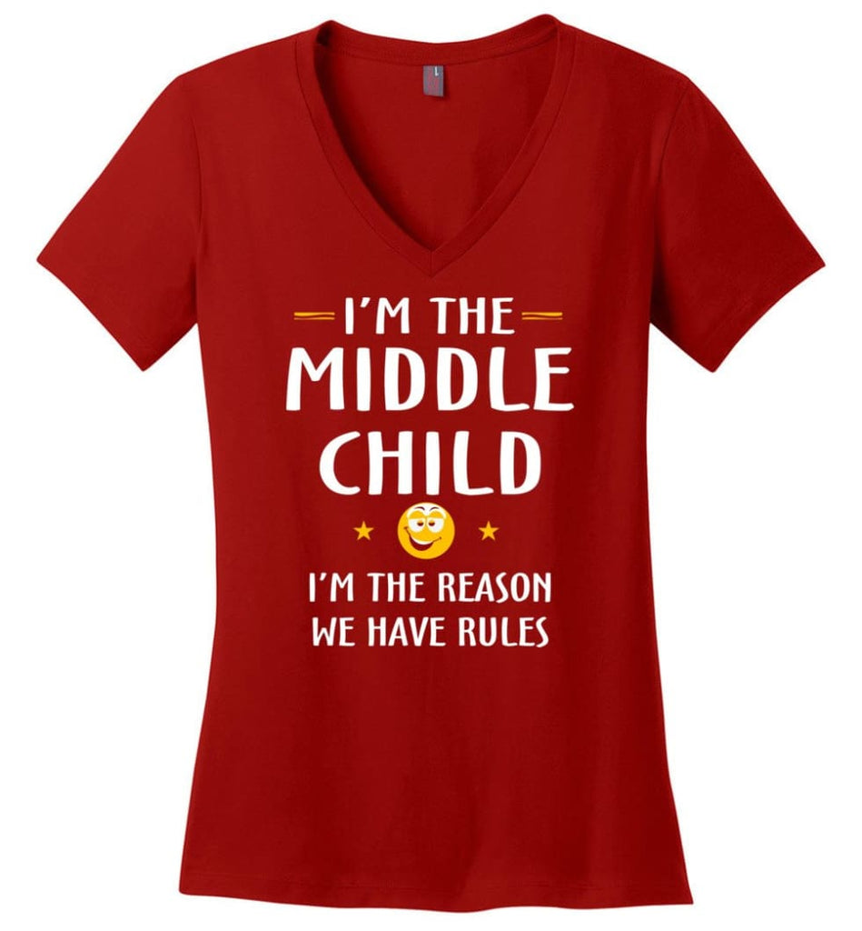 Middle Child I’m The Reason We Have Rules Ladies V-Neck - Red / M