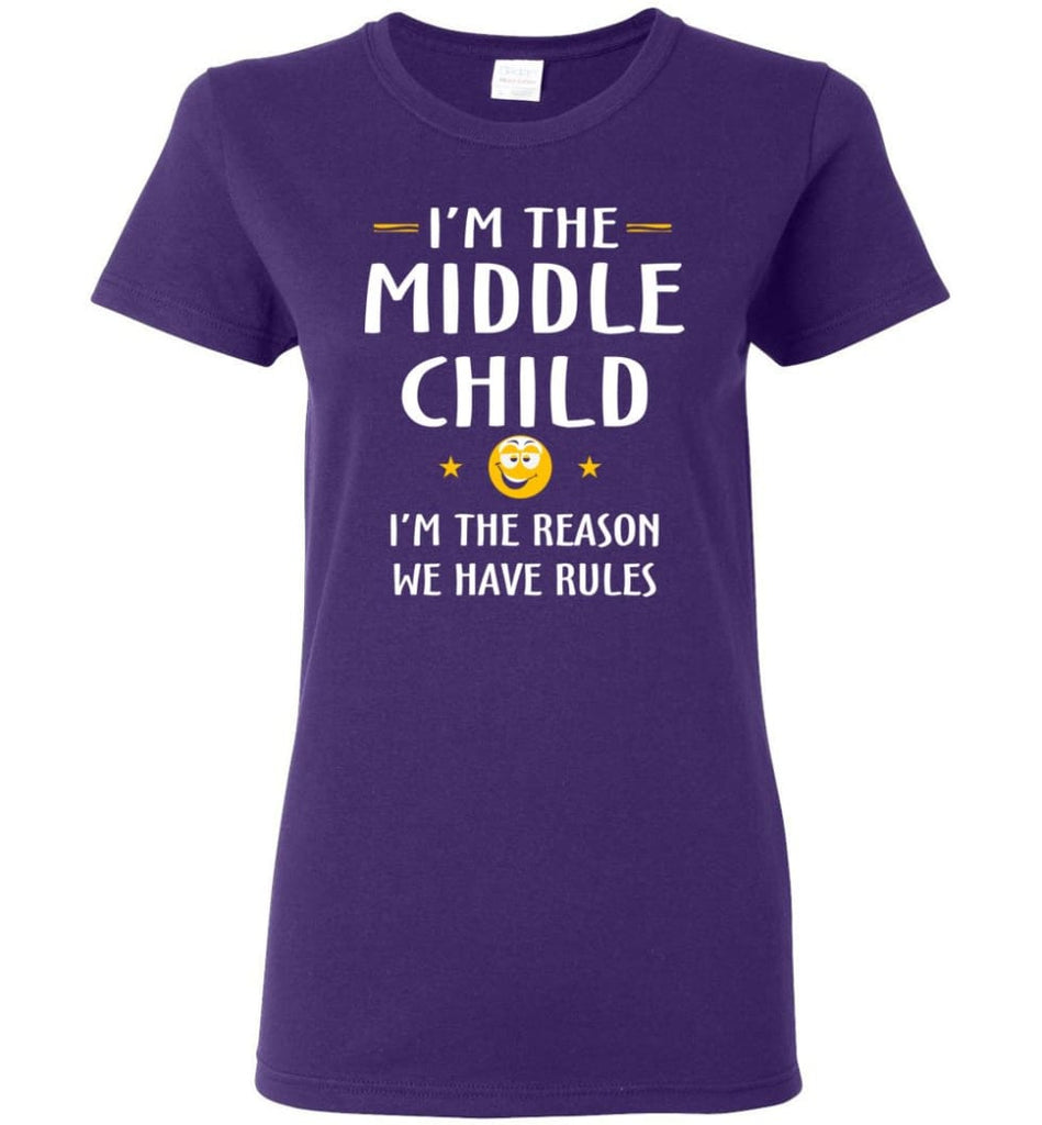 Middle Child I’m The Reason We Have Rules Women Tee - Purple / M