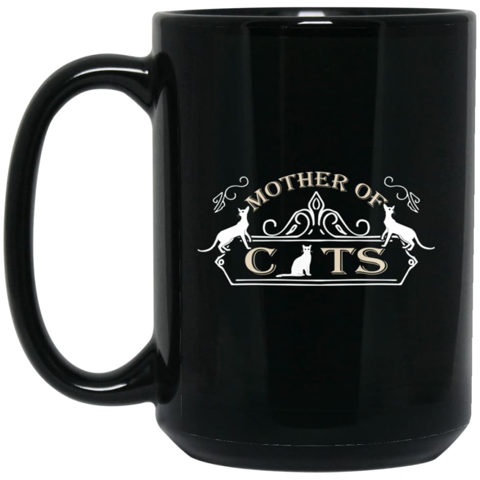 Mother Of Cats Gift for Cat Moms Cat Lovers 15 oz Black Mug - Black / One Size - Drinkware