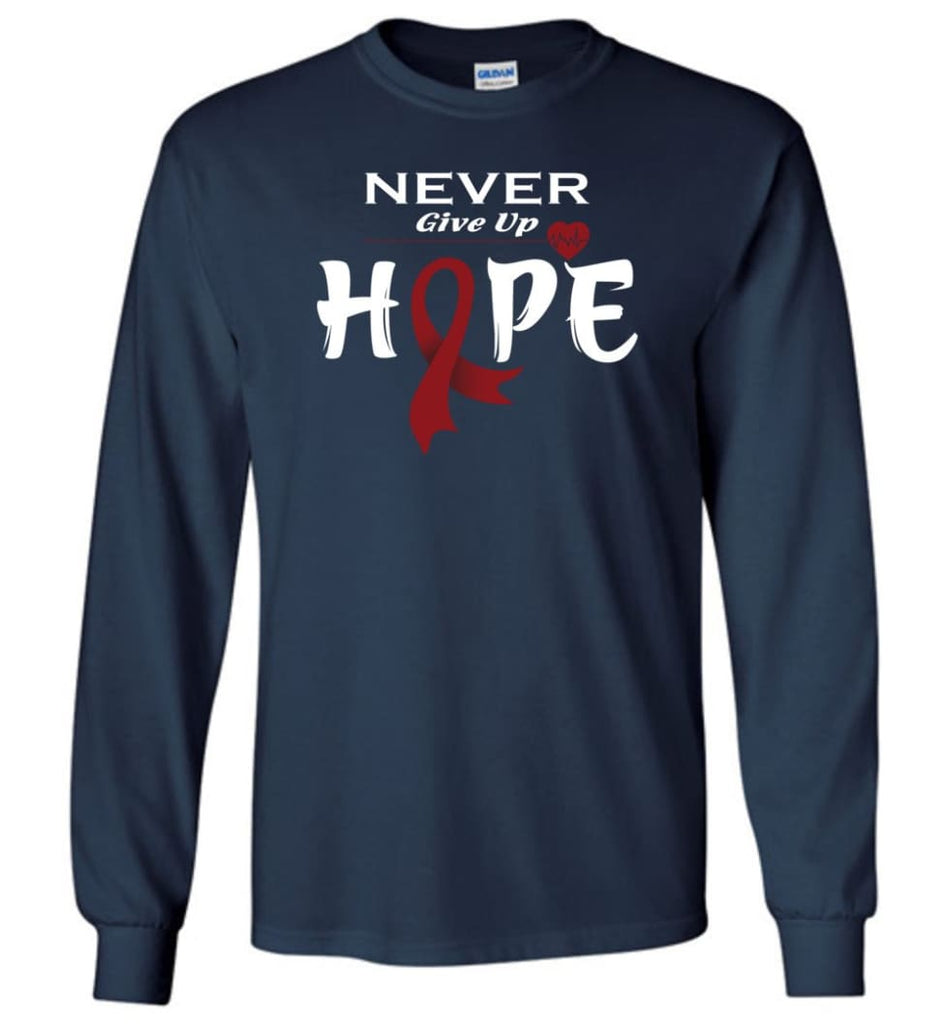 Multiplemyeloma Cancer Awareness Never Give Up Hope Long Sleeve T-Shirt - Navy / M