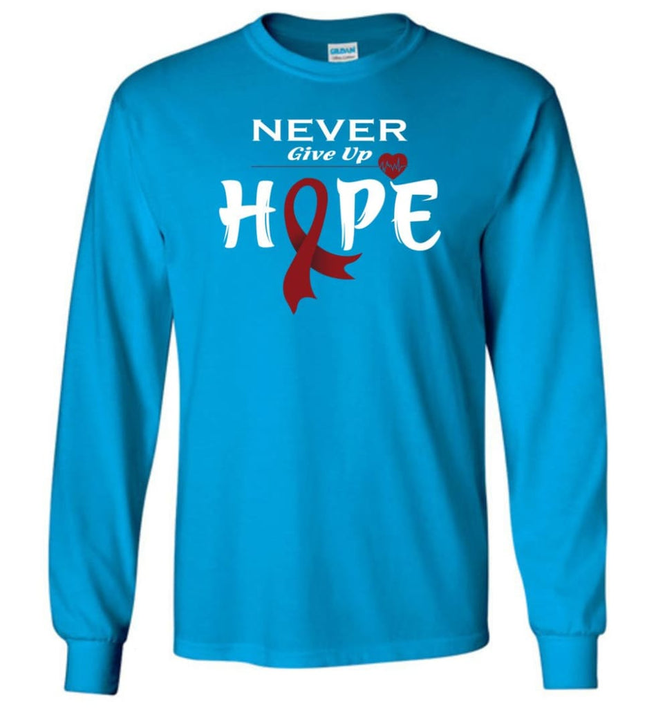 Multiplemyeloma Cancer Awareness Never Give Up Hope Long Sleeve T-Shirt - Sapphire / M