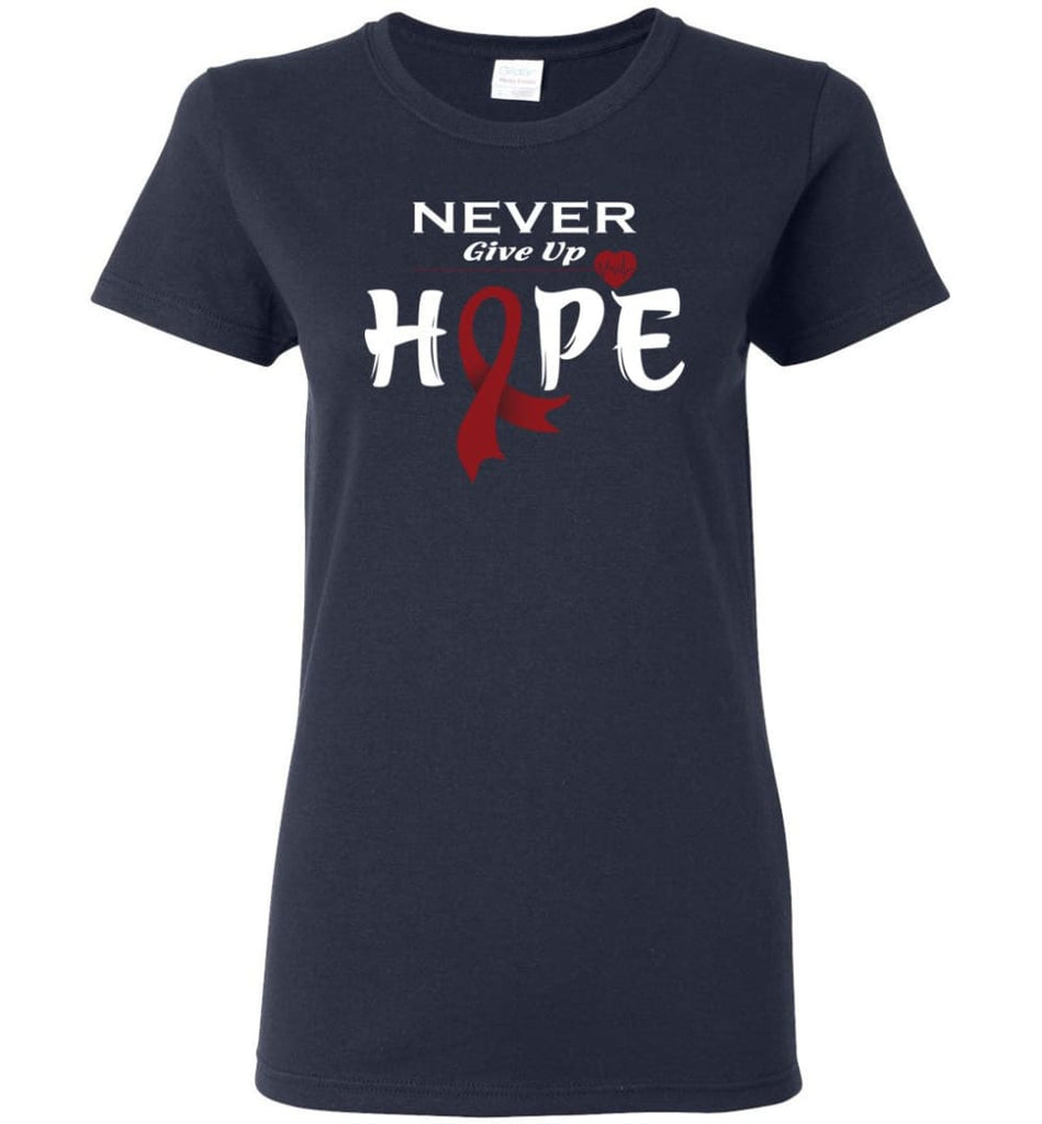 Multiplemyeloma Cancer Awareness Never Give Up Hope Women Tee - Navy / M