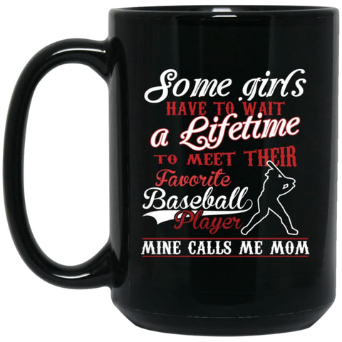 My Favorite Baseball Player Calls Me Mom 15 oz Black Mug - Black / One Size - Drinkware
