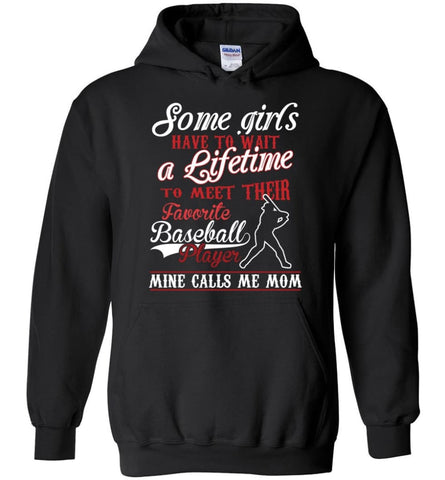 My favorite baseball player calls me mom girls baseball shirt - Hoodie - Black / M