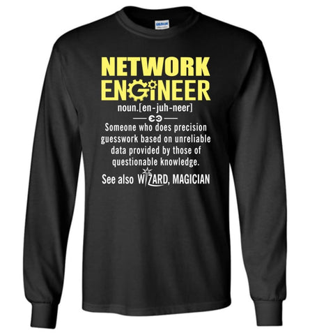 Network Engineer Definition - Long Sleeve T-Shirt - Black / M