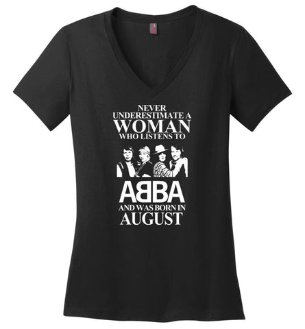 Never Underestimate A Woman Who Listens To ABBA And Was Born In August - Ladies V-Neck - Black / M - Ladies V-Neck