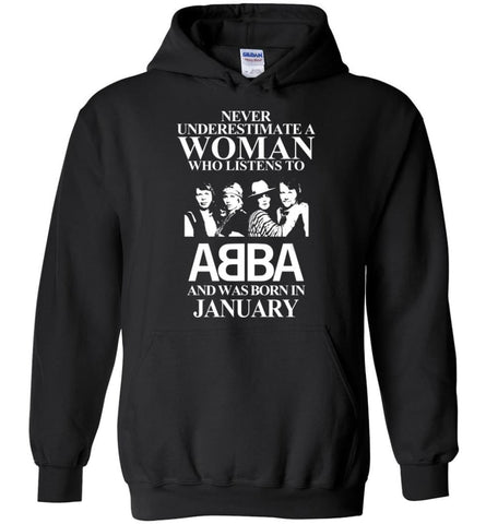 Never Underestimate A Woman Who Listens To ABBA And Was Born In January - Hoodie - Black / M - Hoodie
