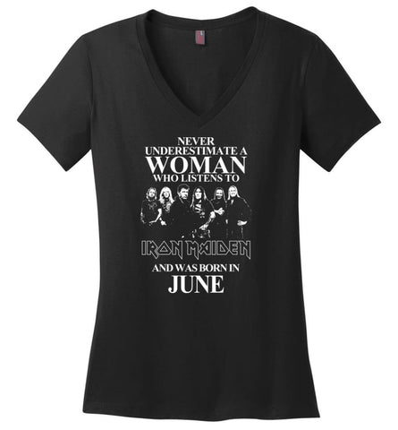 Never Underestimate A Woman Who Listens To Iron Maiden And Was Born In June - Ladies V-Neck - Black / M - Ladies V-Neck